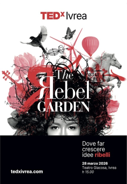 TEDxIvrea-The Rebel Garden